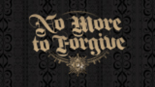No More to Forgive